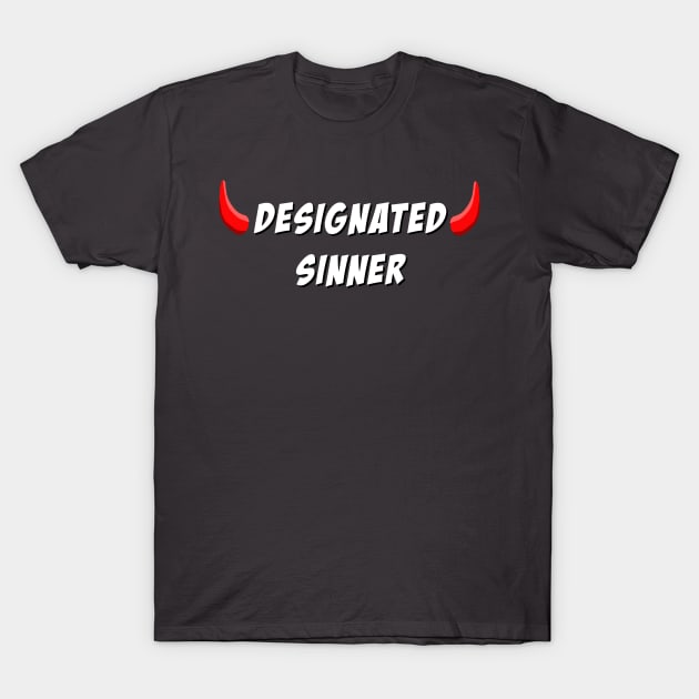 Designated Sinner T-Shirt by Mythdirection